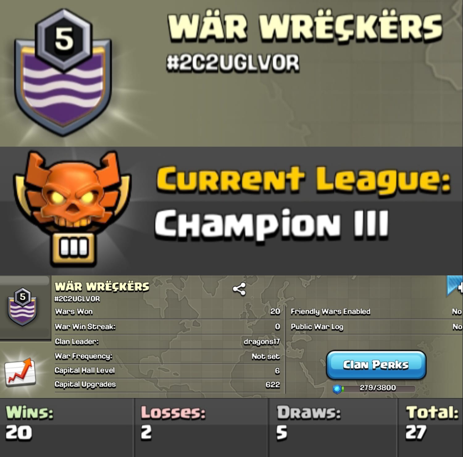 Level 5 clan || champion 3 || clan capital 6 || warlog 20-2 || name - WAR WRECKERS