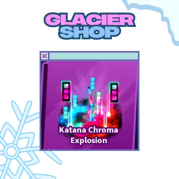 Katana Chroma Explosion ( Limited )