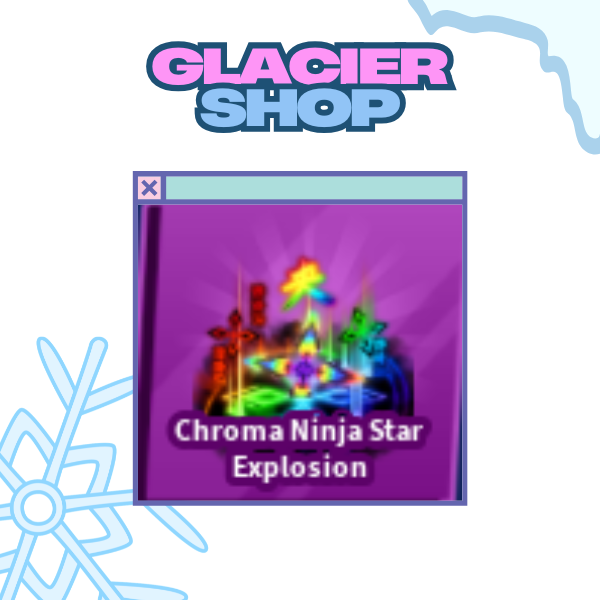 Chroma Ninja Star Explosion ( Limited )