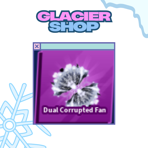 Dual Corrupted Fan ( Limited )