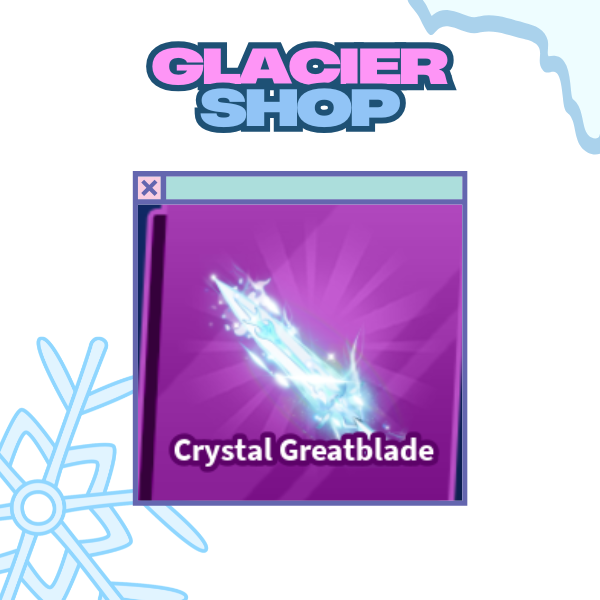 Crystal Greatblade ( Limited )