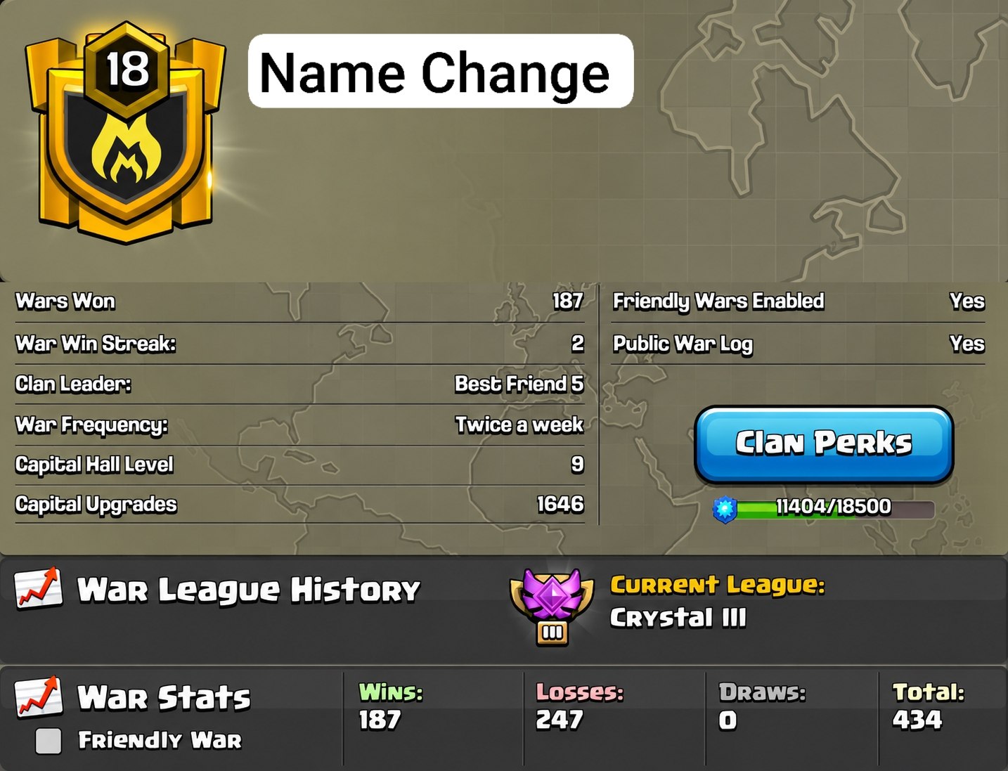 Name Change Clan | Lvl 18 | Buyer choice name | Crystal 3 | Capital 9 | War- Win 187, Loss 247