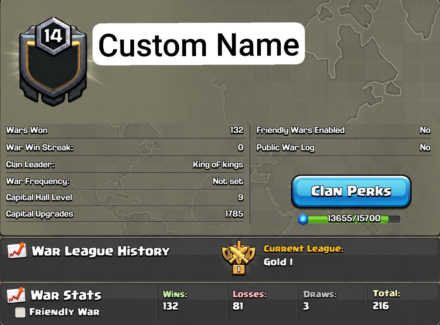 Name Change Clan | Lvl 14 |Buyer choice name | Crystal 9 | Capital 9 | War- Win 132, Loss 81 {Almost lvl 15}