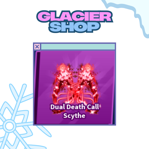 Dual Death Call Scythe ( Limited )