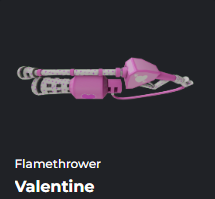VALENTINE FLAME THROWER - DA HOOD / DAHOOD / DH