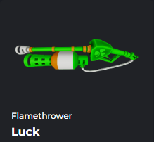 LUCK FLAME THROWER - DA HOOD / DAHOOD / DH