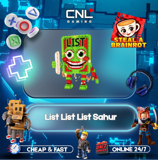 Steal A Brainrot > List List List Sahur