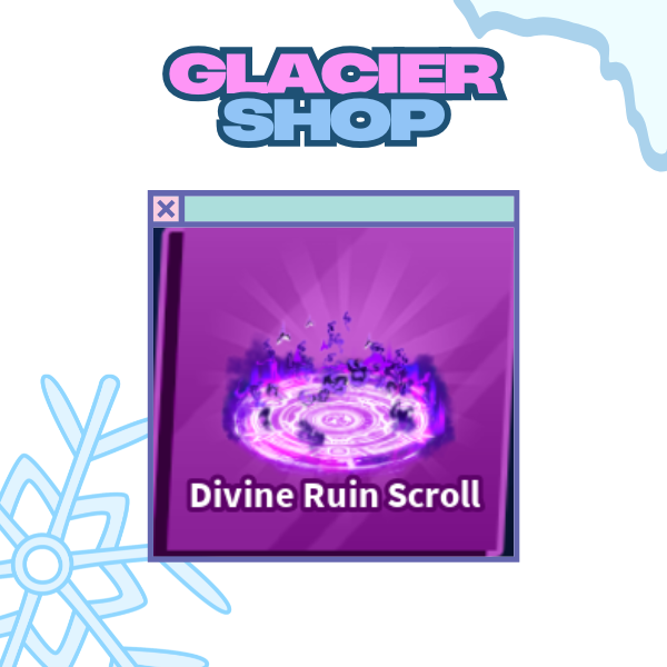Divine Ruin Scroll Explosion ( Limited )