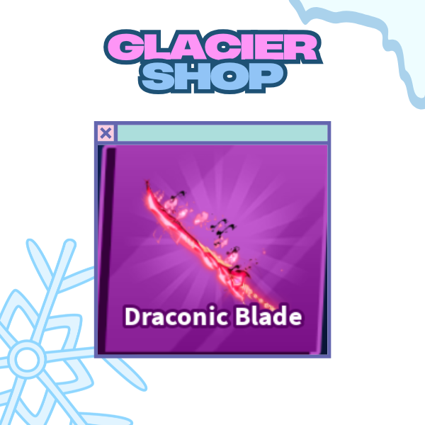 Draconic Blade ( Limited )