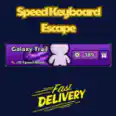 Galaxy Trail【389Robux】Speed Keyboard Escape👮🏼‍♂️  | FASTEST & CHEAPEST