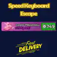 Candy Treadmill - x25 Speed!【749Robux】Speed Keyboard Escape👮🏼♂️ FASTEST & CHEAPEST