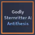 Godly Sternritter A: Antithesis | Godly Uryu - A Universal Time (AUT)