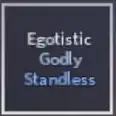 Egotistic Godly Standless | Hexed Godly Standless - A Universal Time (AUT)