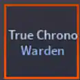 True Chrono Warden