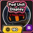 Pod Unit ( 180 R )