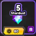 5 Stardust ( 80 R )