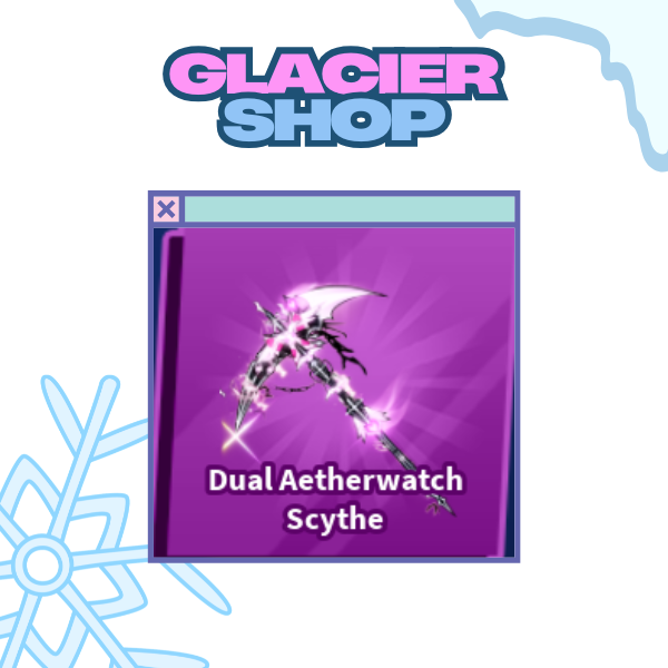 Dual Aetherwatch Scythe ( Limited )