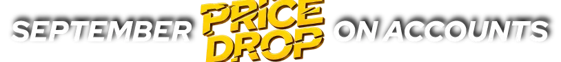 September Price Drop On Accounts